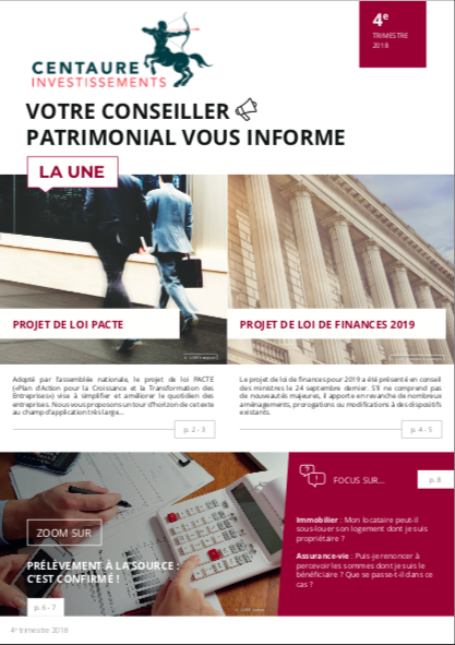 Impôts - placements - immobilier : l'information patrimoniale du 4e trimestre 2018