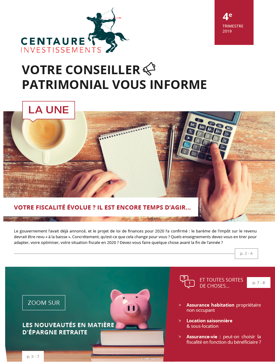 Impôts - placements - immobilier : l'information patrimoniale du 4ème trimestre 2019