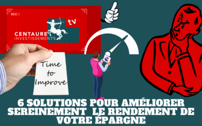 6 solutions pour améliorer sereinement le rendement de l’épargne