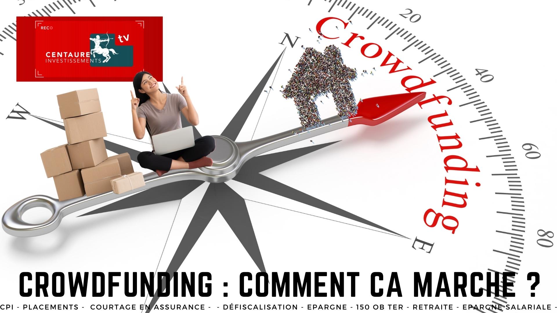 CROWDFUNDING : Comment ça marche ?