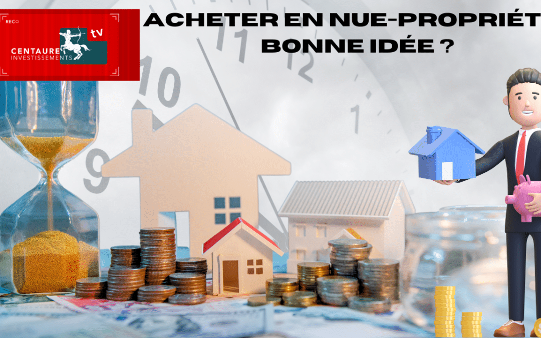 Acheter un bien immobilier en nue-propriété