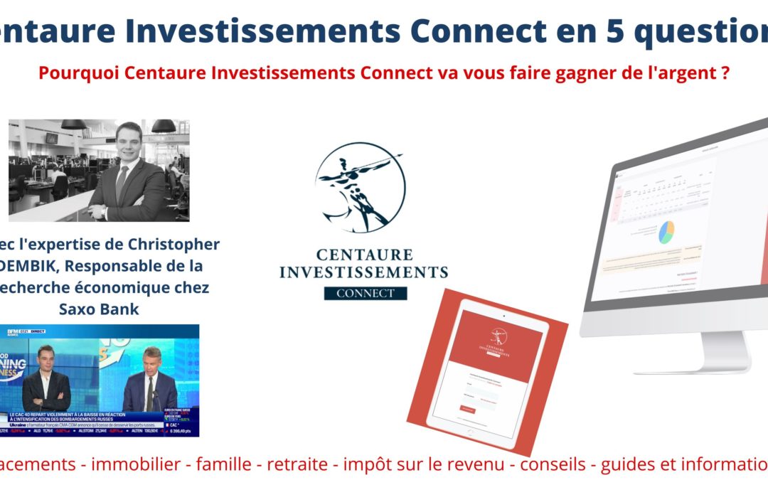 Centaure Investissements Connect en 5 questions