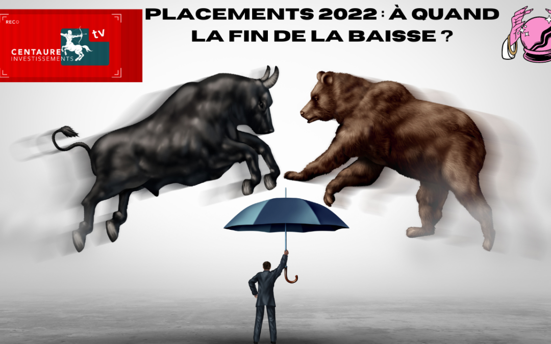 Placements 2022 : à quand la fin de la baisse ?