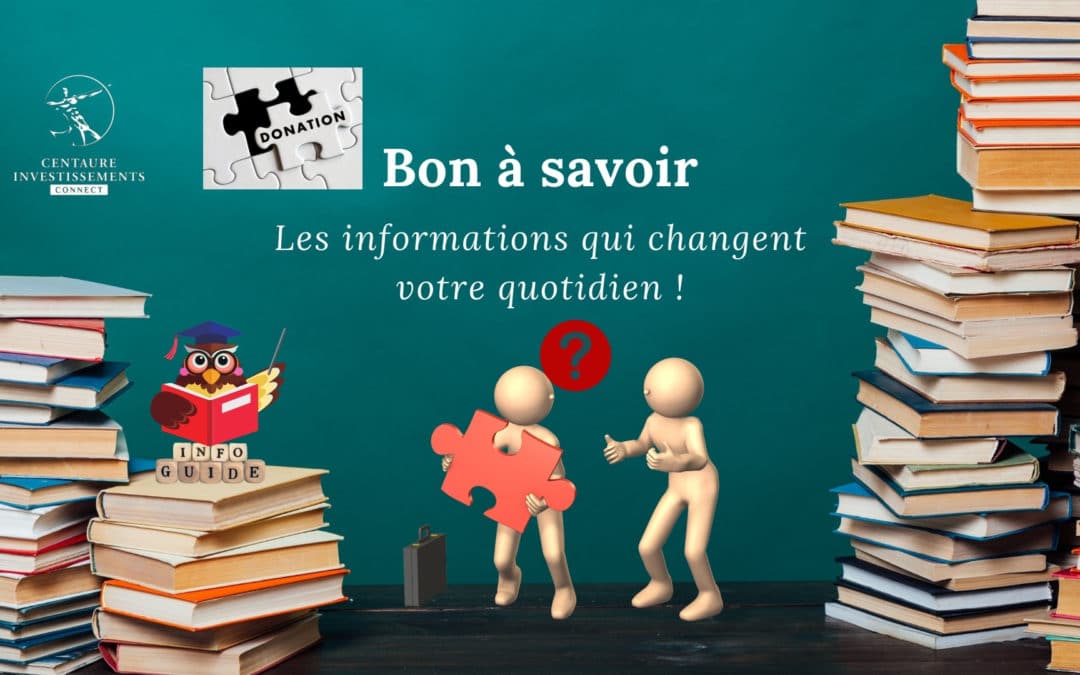 Bon à savoir : Donations