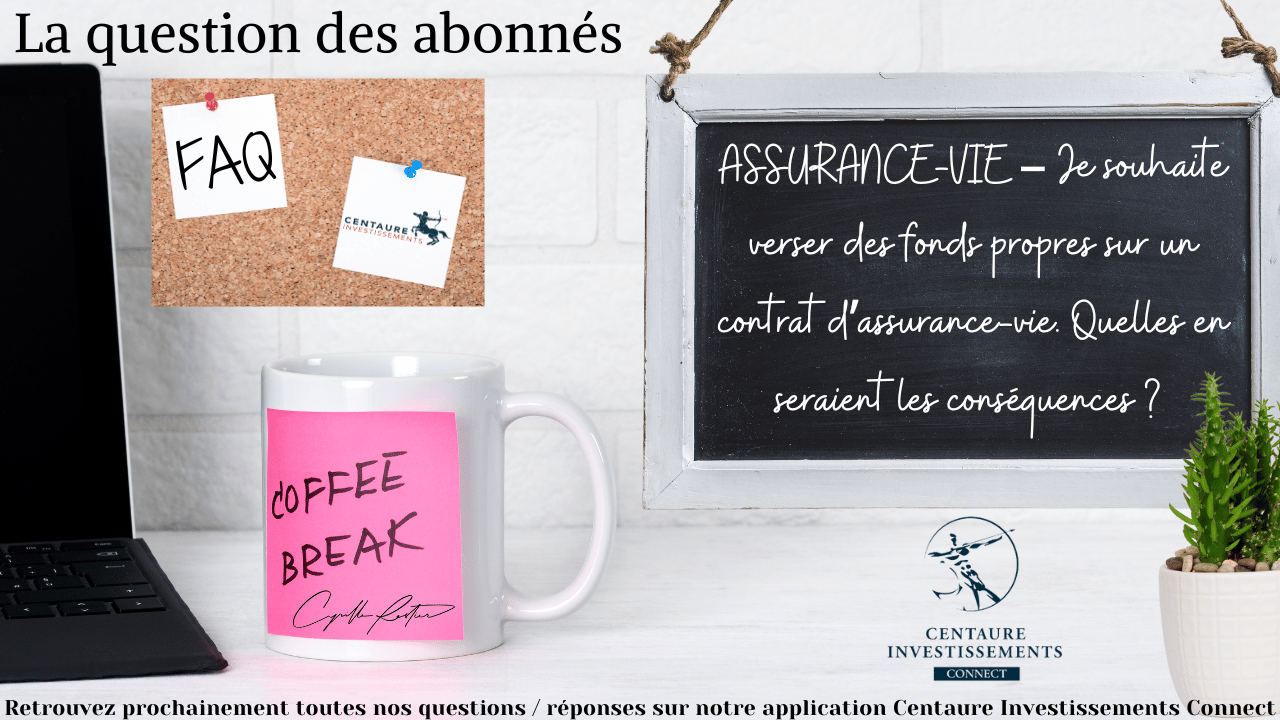 verser des fonds propres sur un contrat d’assurance-vie