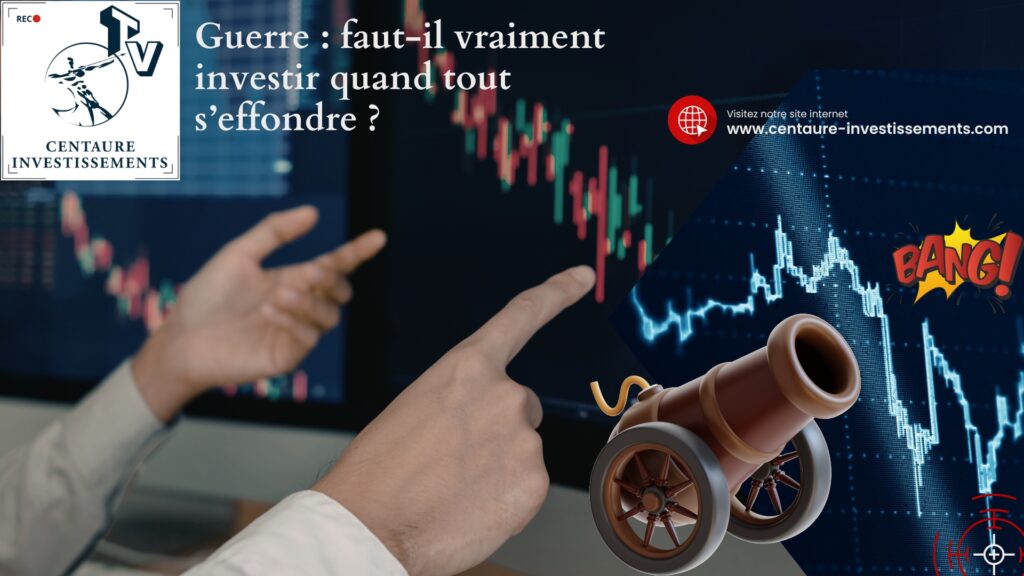 Guerre : Faut il vraiment investir quand tout s'effondre ?